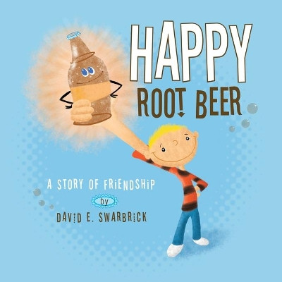 Happy Root Beer by David Swarbrick 9781590950470