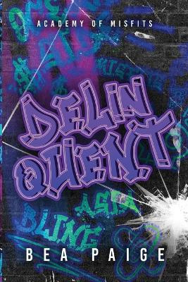 Delinquent by Bea Paige 9781915493200
