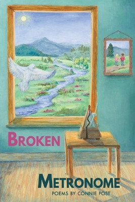 Broken Metronome by Connie Post 9781941783962