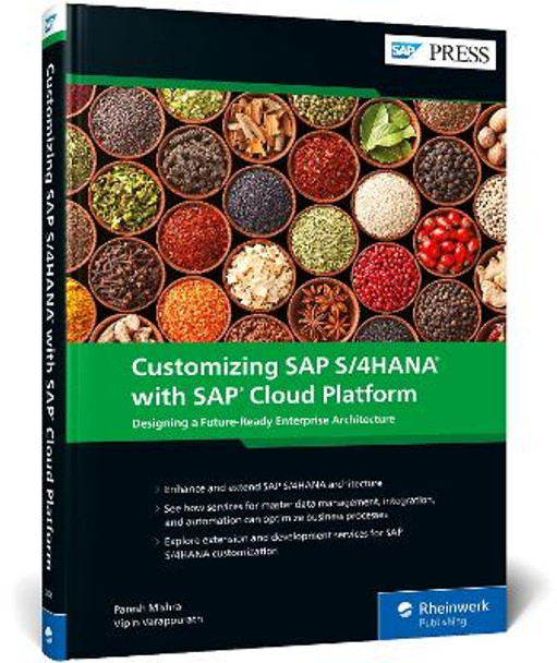 Customizing SAP S/4HANA with SAP Cloud Platform: Designing a Future-Ready Enterprise Architecture by Paresh Mishra