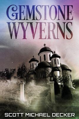 Gemstone Wyverns by Scott Michael Decker 9784824193476