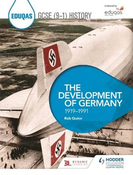 Eduqas GCSE (9-1) History: The Development of Germany, 1919-1991 by Rob Quinn