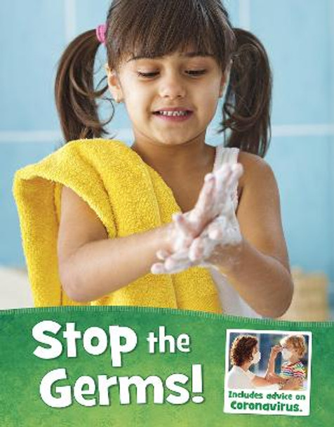 Stop the Germs! by Mari Schuh