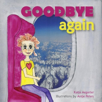 Goodbye Again by Katja Aegerter 9781838167066