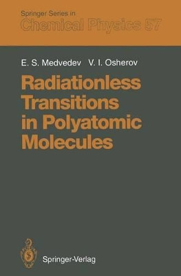 Radiationless Transitions in Polyatomic Molecules by Emile S. Medvedev 9783642851117