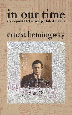 In Our Time by Ernest Hemingway 9781434104724