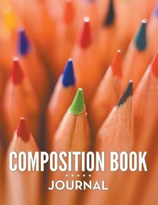 Composition Book Journal by Speedy Publishing LLC 9781681273198