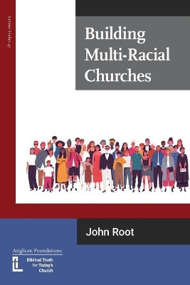 Building Multi-Racial Churches by John Root 9781906327644