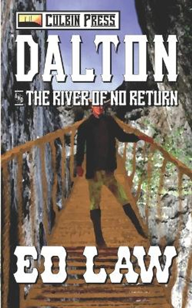 Dalton and the River of No Return by Ed Law