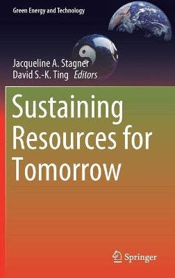 Sustaining Resources for Tomorrow by Jacqueline A. Stagner 9783030276751