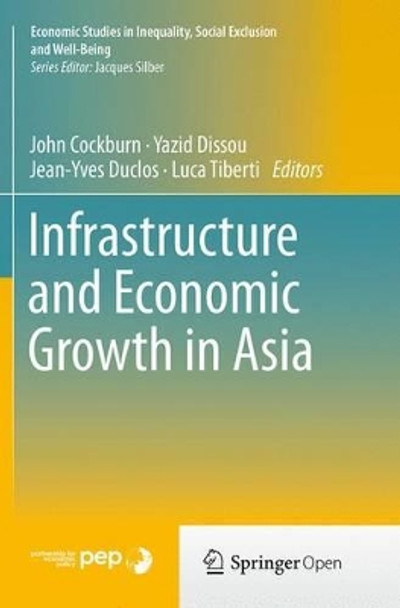 Infrastructure and Economic Growth in Asia by John Cockburn 9783319377308