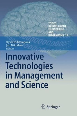 Innovative Technologies in Management and Science by Ryszard Klempous 9783319363592