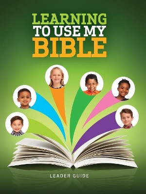 Learning to Use My Bible Leader Guide by  9781501874253