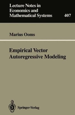 Empirical Vector Autoregressive Modeling by Marius Ooms 9783540577072