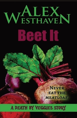 Beet It by Alex Westhaven 9781732178939
