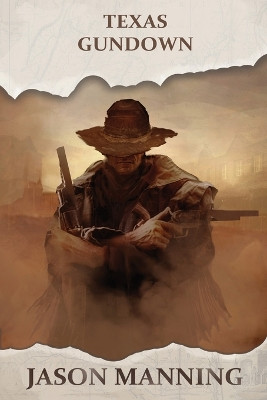 Texas Gundown by Jason Manning 9781680681222