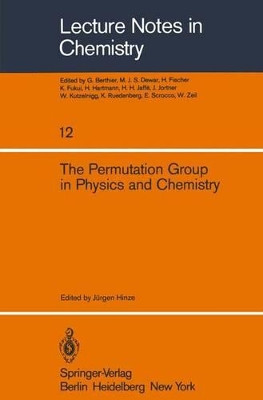 The Permutation Group in Physics and Chemistry by J. Hinze 9783540097075