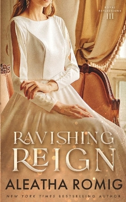 Ravishing Reign by Romig 9781956414578