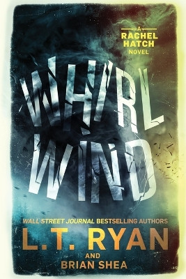 Whirlwind by L T Ryan 9781685331610