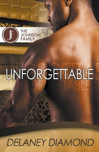 Unforgettable by Delaney Diamond 9798215223994