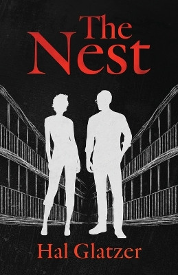 The Nest by Hal Glatzer 9798989448005