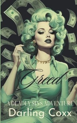 Greed by Darling Coxx 9798224404308