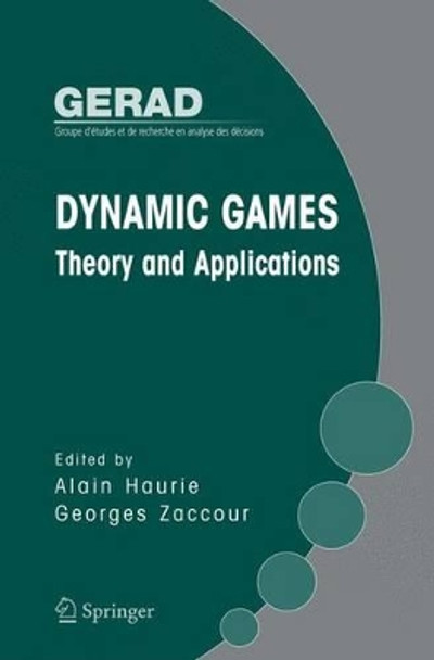 Dynamic Games: Theory and Applications by Alain Haurie 9781441937568