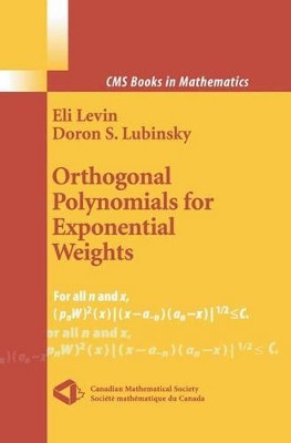 Orthogonal Polynomials for Exponential Weights by Eli Levin 9781461265634