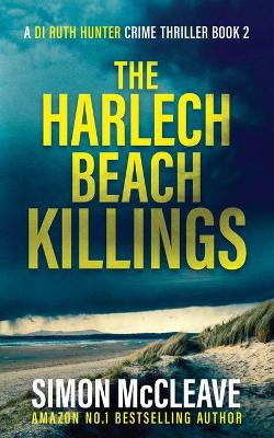 The Harlech Beach Killings by Simon McCleave 9781914374005