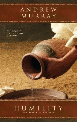 Humility: The Revised and Updated Edition by Andrew Murray 9781951372279