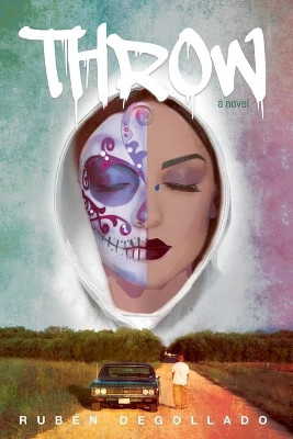 Throw by Rubén Degollado 9781639820184