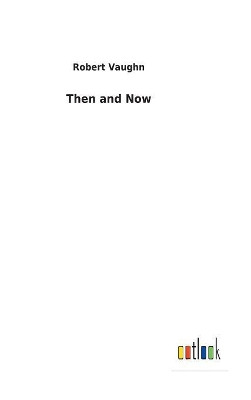 Then and Now by Robert Vaughn 9783732623341