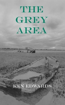 The Grey Area by Ken Edwards 9781874400769