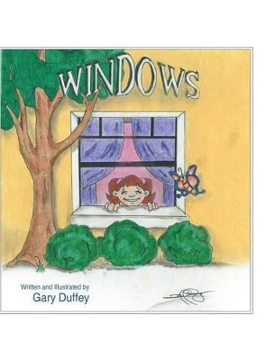 Windows by Gary Duffey 9781458215215