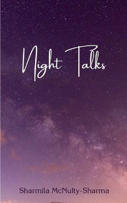 Night Talks by Sharmila McNulty-Sharma 9789358360868