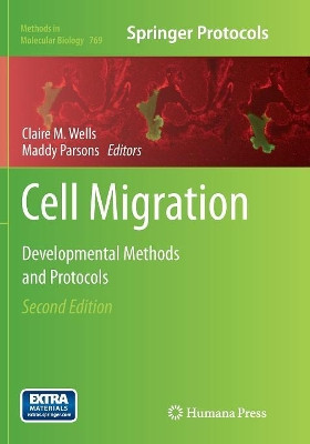 Cell Migration: Developmental Methods and Protocols by Claire M. Wells 9781493961931