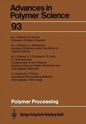 Polymer Processing by Michael L. Fridman 9783662150412