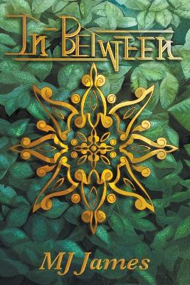 In-Between by Mj James 9781958175002