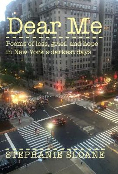 Dear Me by Stephanie Sloane 9781735358512