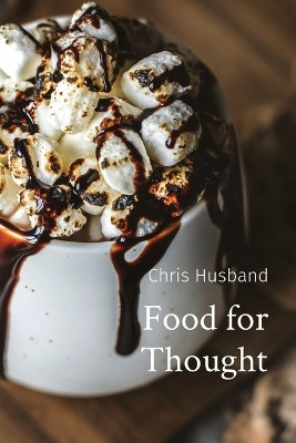 Food for Thought by Chris Husband 9781739199708