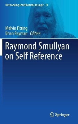 Raymond Smullyan on Self Reference by Melvin Fitting 9783319687315
