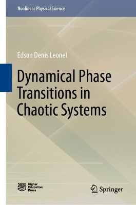 Dynamical Phase Transitions in Chaotic Systems by Edson Denis Leonel 9789819922437