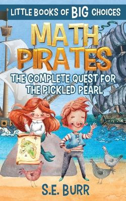 Math Pirates: The Complete Quest for the Pickled Pearl 9798869018038