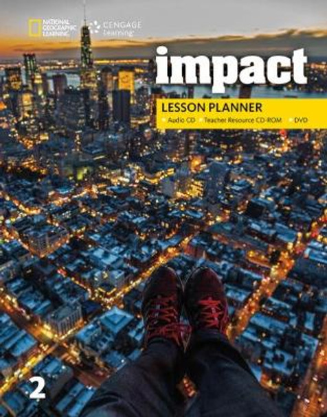 Impact 2: Lesson Planner with MP3 Audio CD, Teacher Resource CD-ROM, and DVD by  9781305873582