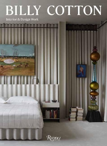 Billy Cotton: Interior and Design Work by Mayer Rus 9780847871537