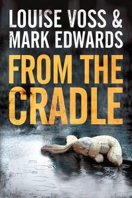 From the Cradle by Mark Edwards 9781477825273
