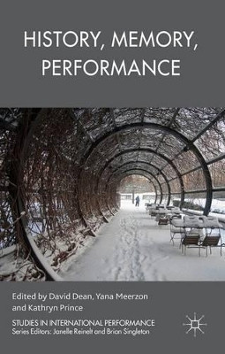 History, Memory, Performance by David Dean 9781137393883