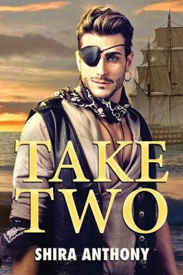 Take Two by Shira Anthony 9781634773843