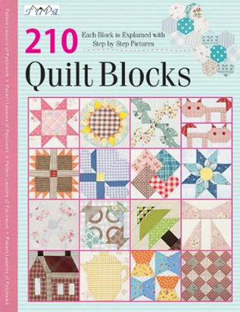 210 Traditional Quilt Blocks: Each Block is Explained with Step-by-Step Pictures by Tuva Publishing