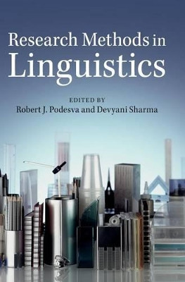 Research Methods in Linguistics by Robert J. Podesva 9781107014336